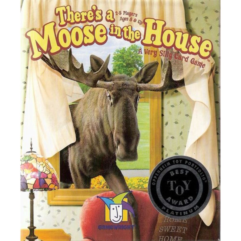 There's a Moose in the House