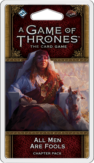 A Game Of Thrones LCG 2nd Edition: All Men are Fools